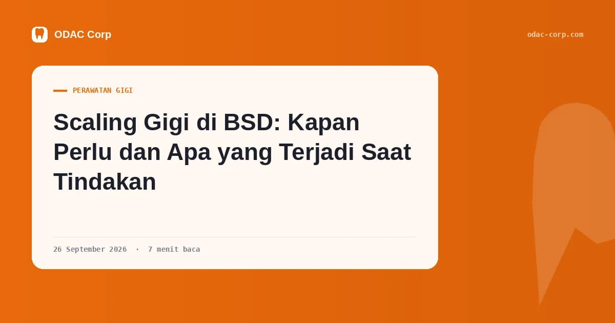 Scaling Gigi di BSD: Kapan Perlu dan Apa yang Terjadi Saat Tindakan