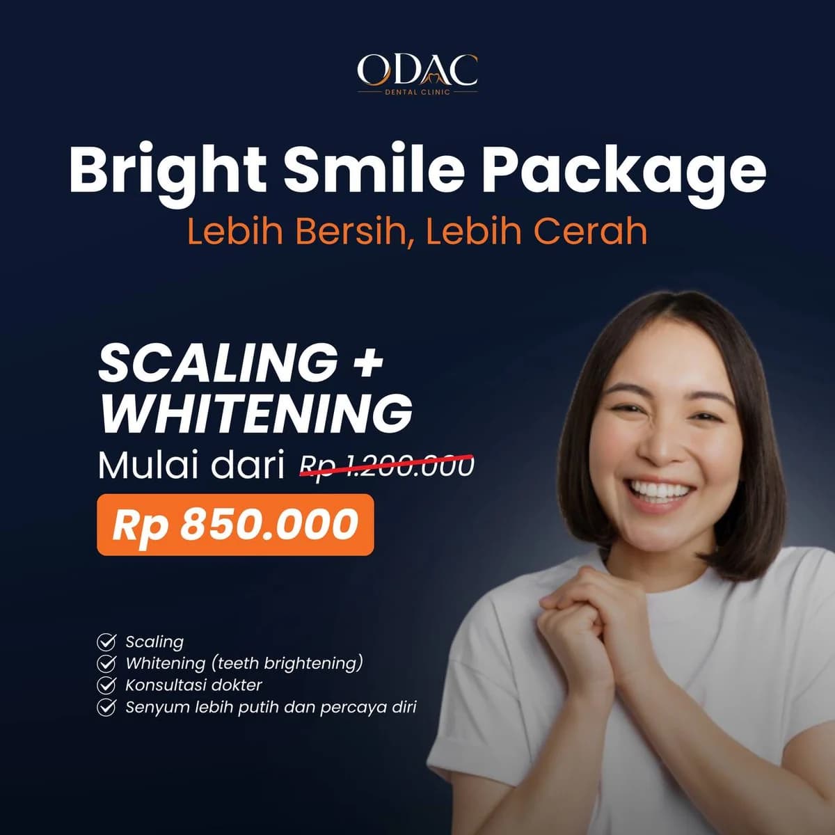 Promo Scaling + Pemutihan Gigi: Bright Smile Rp 850.000