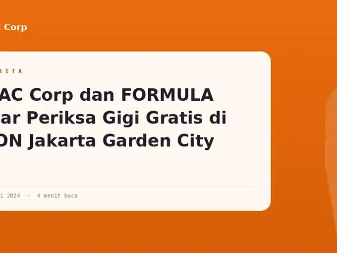 Booth periksa gigi gratis ODAC bersama FORMULA dalam roadshow di AEON Jakarta Garden City